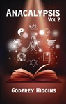 Anacalypsis Volume 2 Hardcover - Godfrey Higgins - 9781639233991