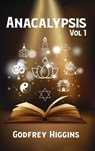Anacalypsis, Vol. 1 Hardcover - Godfrey Higgins - 9781639234004