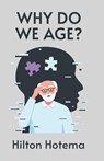 Why Do We Age - By Hilton Hotema - 9781639234363