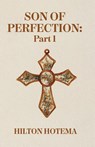 Son Of Perfection Part 1 - By Hilton Hotema - 9781639234424
