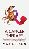 A Cancer Therapy Hardcover - By Max Gerson - 9781639235179