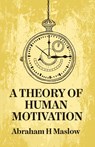 A Theory Of Human Motivation - Abraham H. Maslow - 9781639235247