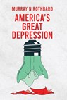 America's Great Depression - Murray N Rothbard - 9781639235285