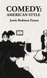 Comedy American Style - Jessie Redmon Fauset - 9781639237371