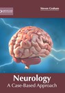 Neurology: A Case-Based Approach - Steven Graham - 9781639273188