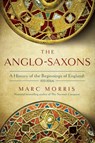 Morris, M: Anglo-Saxons - Marc Morris - 9781639362110