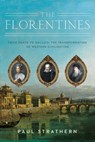 FLORENTINES - Paul Strathern - 9781639362134