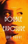 Double Exposure - Ava Barry - 9781639362257