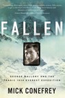 Fallen: George Mallory and the Tragic 1924 Everest Expedition - Mick Conefrey - 9781639366354