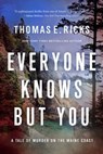 Everyone Knows But You - Thomas E. Ricks - 9781639366804