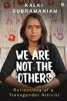 We Are Not The Others - Kalki Subramaniam - 9781639404872
