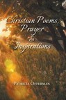 Christian Poems, Prayer and Inspirations - Patricia Offerman - 9781639450237