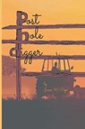 Post-Hole Digger - James W W. Pope - 9781639455386
