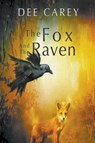 The Fox and the Raven - Dee Carey - 9781639457212