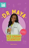 Dr. Maya, Ice Cream Scientist - Aubre Andrus - 9781639460113