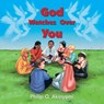 God Watches Over You - Philip O Akinyemi - 9781639500659