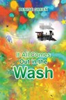 It All Comes Out in the Wash - Denise Green - 9781639500888