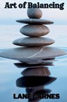 ART OF BALANCING - Lane Carnes - 9781639502264
