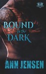 Bound in the Dark - Ann Jensen - 9781639543885
