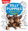 Silly Puppies: Baby's First Giggles - Heidi Bee Roemer - 9781639623303
