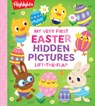 My Very First Easter Hidden Pictures Lift-The-Flap: Spark Joy with Festive Lift-The-Flap Surprises in an Interactive Easter Board Book for Ages 0-3, G - Highlights - 9781639624706