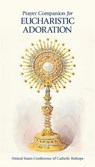 Prayer Companion for Eucharistic Adoration - United States Conference of Catholic Bis - 9781639661688