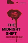 Cheon, S: Midnight Shift - Seon-Ran Cheon - 9781639735761