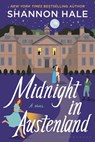 Midnight in Austenland - Shannon Hale - 9781639738991