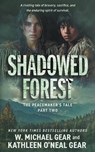 Shadowed Forest: A Historical Fantasy Series - W. Michael Gear - 9781639771714