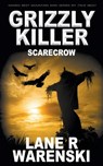 Grizzly Killer - Lane R Warenski - 9781639774036