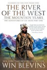 The River of the West, The Mountain Years - Win Blevins - 9781639775200