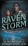 Raven Storm: A Historical Fantasy Series - W. Michael Gear - 9781639776788