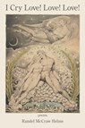 I Cry Love! Love! Love! - HELMS,  Randel McCraw - 9781639800391