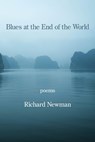 Blues at the End of the World - Richard Newman - 9781639805082