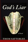 God's Liar - Thom Satterlee - 9781639820399