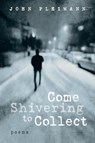 Come Shivering to Collect - PLEIMANN,  John F - 9781639820962