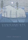 Vanishments - Eric Pankey - 9781639821976