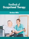 Handbook of Occupational Therapy - Abraham Miller - 9781639872923