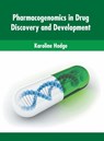 Pharmacogenomics in Drug Discovery and Development - Karoline Hodge - 9781639877812