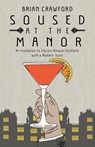 Soused at the Manor - Brian Crawford - 9781639882243