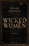 Wicked Women - Nathan Guardian - 9781639887071