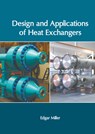 Design and Applications of Heat Exchangers - Edgar Miller - 9781639891498