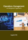 Operations Management: An Integrated Approach - Augustin Witt - 9781639893966