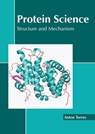 Protein Science: Structure and Mechanism - Anton Torres - 9781639894499