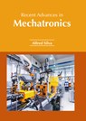 Recent Advances in Mechatronics - Alfred Silva - 9781639894628