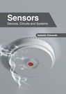 Sensors: Devices, Circuits and Systems - Isabella Edwards - 9781639894802
