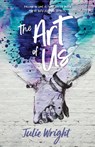 The Art of Us - Julie Wright - 9781639933259