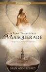 A Time Traveler's Masquerade: A McQuivey's Costume Shop Romance - Sian Ann Bessey - 9781639933822