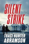 Silent Strike: Volume 3 - Traci Hunter Abramson - 9781639935215
