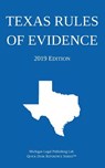 Texas Rules of Evidence; 2019 Edition - Michigan Legal Publishing Ltd - 9781640020535